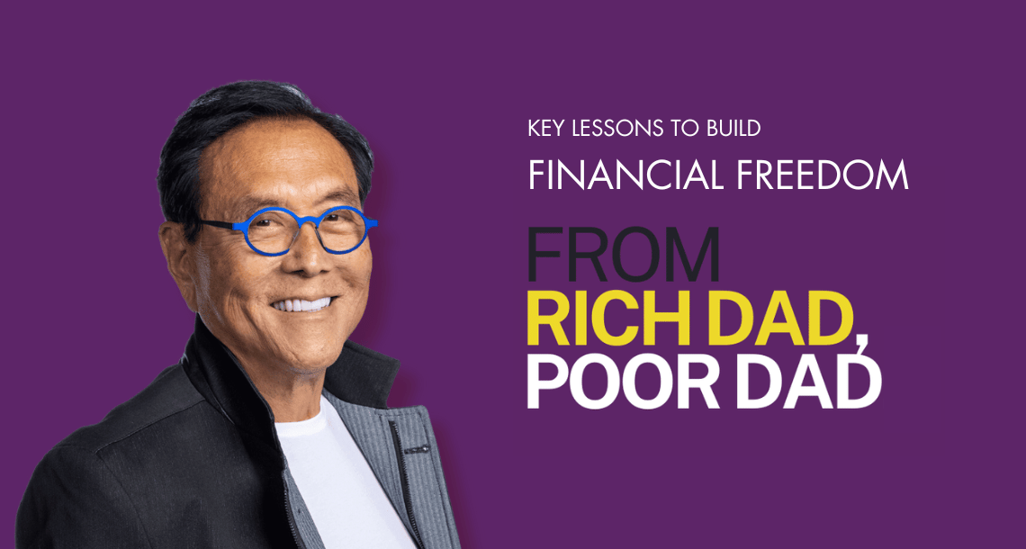 Rich Dad Poor Dad: Key Lessons to Build Financial Freedom