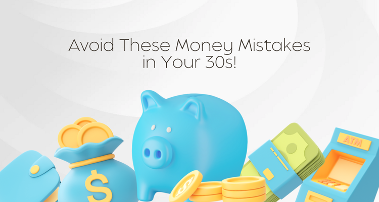 🚫 Avoid These Money Mistakes in Your 30s!