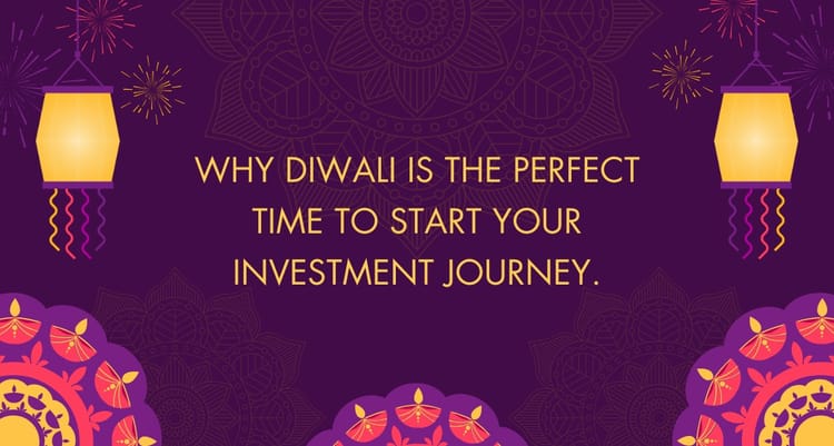 Why Diwali is the Perfect Time to Start Your Investment Journey.