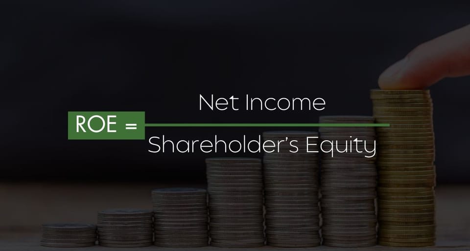 Return on Equity (ROE): Assessing a Company’s Profitability