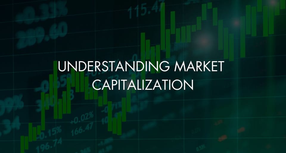 Understanding Market Capitalization: A Guide to Stock Size Categories