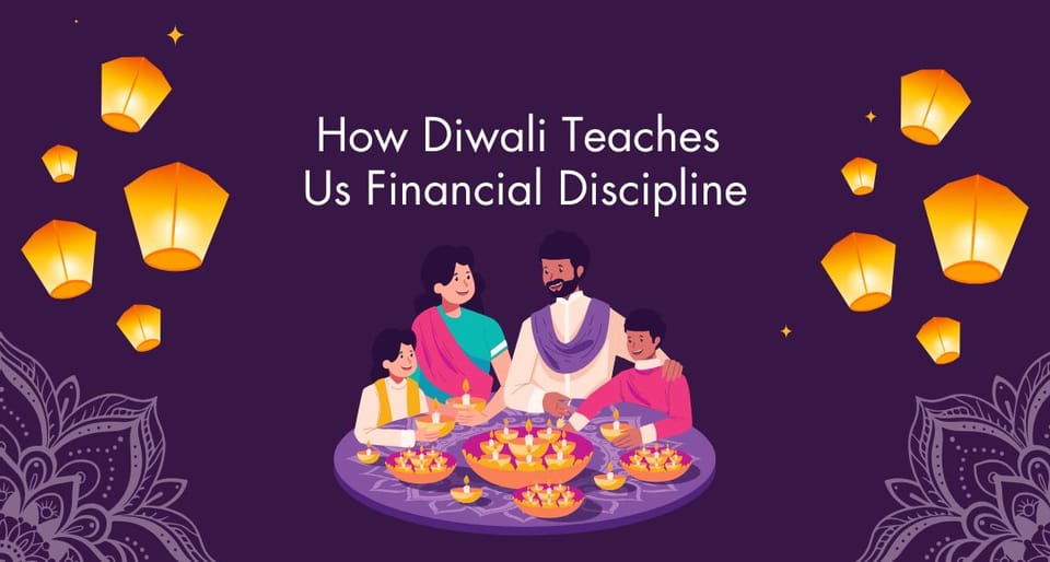 Investment Lessons from the Festival of Lights: How Diwali Teaches Us Financial Discipline