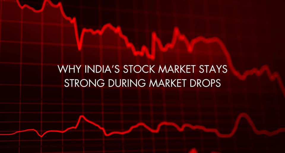 Why India’s Stock Market Stays Strong During Market Drops